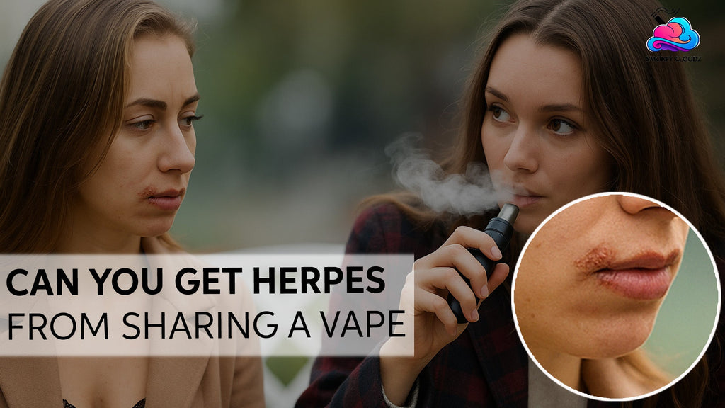 Can You Get Herpes from Sharing a Vape: Why This Matters for Vapers