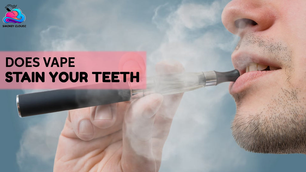 Does Vape Stain Your Teeth & Harm Your Smile in the Long Run!