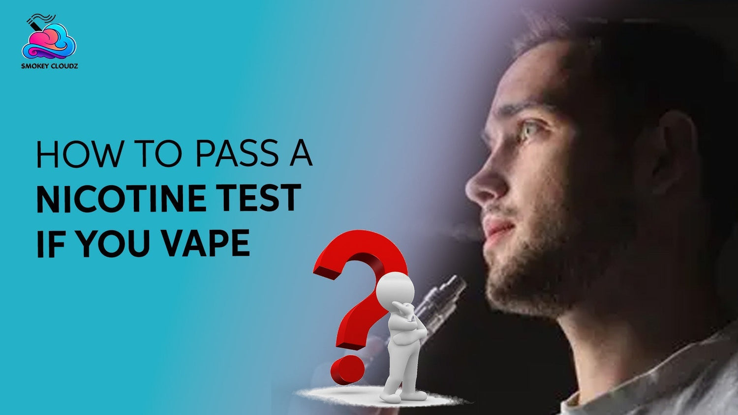 How To Pass A Nicotine Test If You Vape?