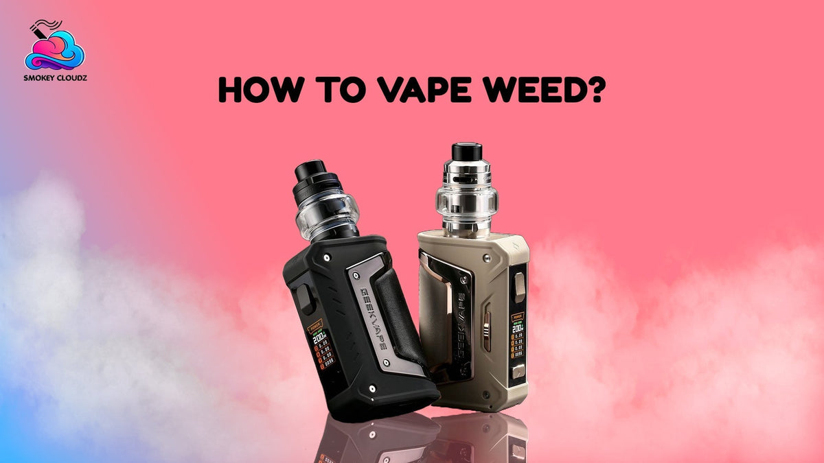 How to Vape Weed