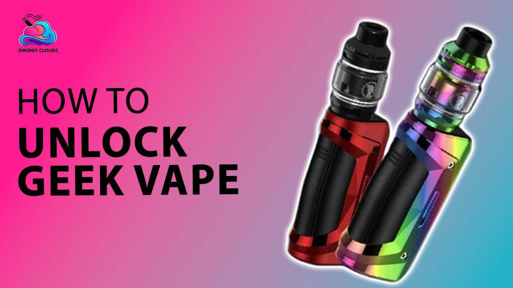 How to Unlock Geek Vape for Better Performance