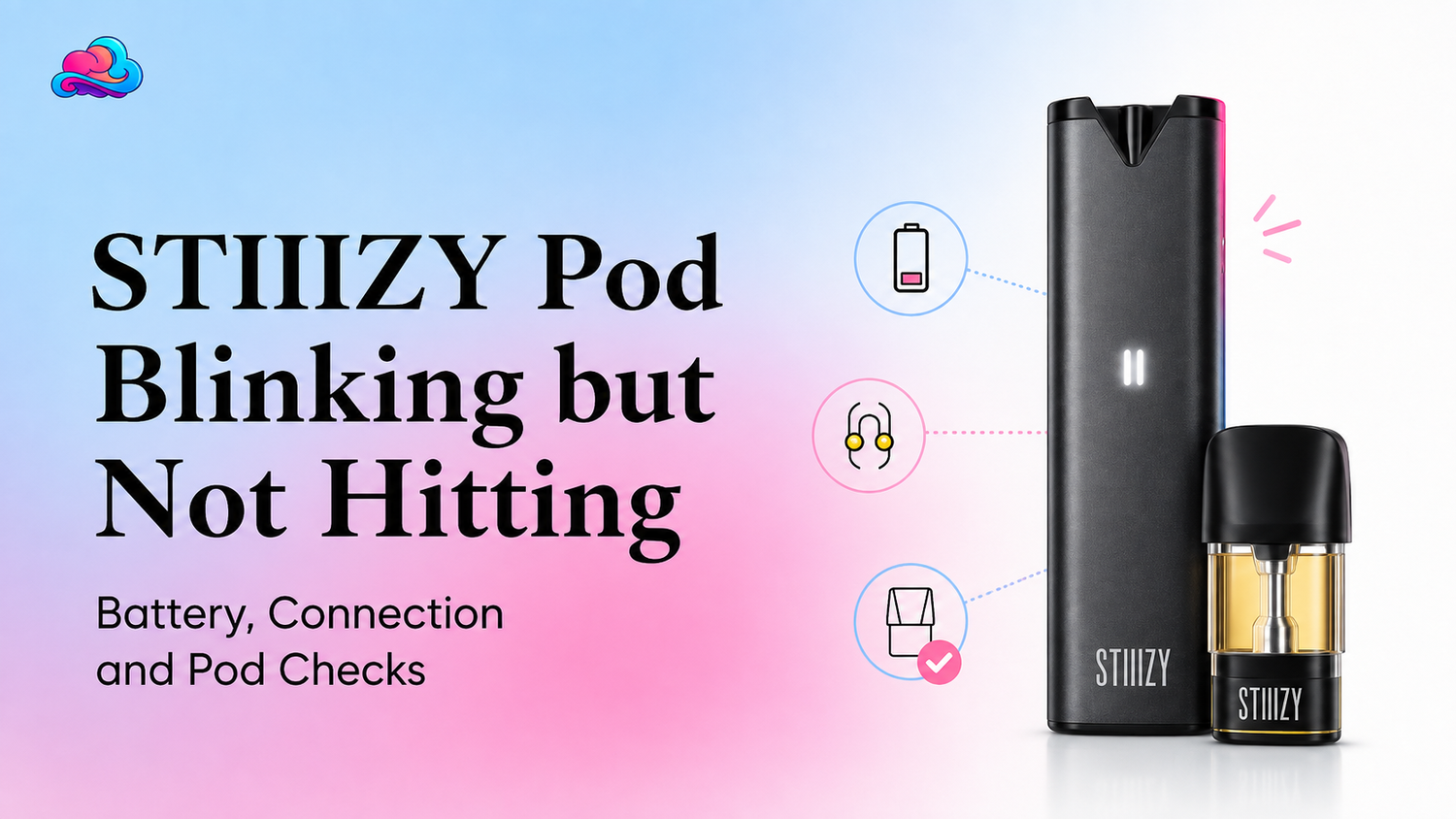 stiiizy pod blinking but not hitting