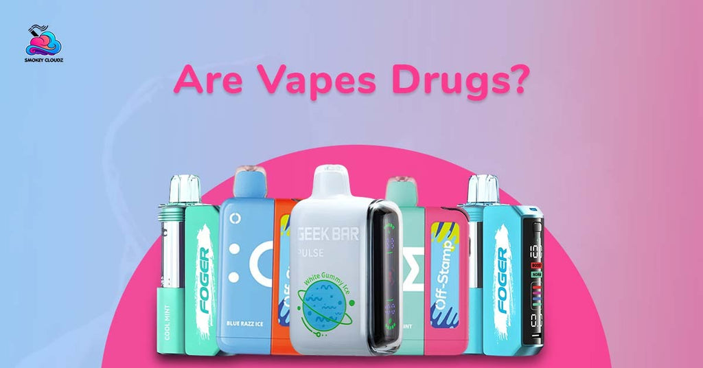 Are Vapes Drugs or Legal Smoking Alternatives for Today’s Users?