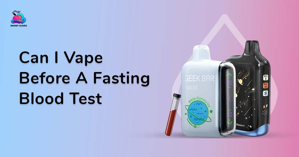 Can I Vape Before a Fasting Blood Test Without Any Issues?