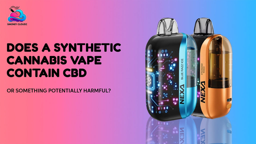 Does A Synthetic Cannabis Vape Contain CBD Or Something Potentially Harmful?