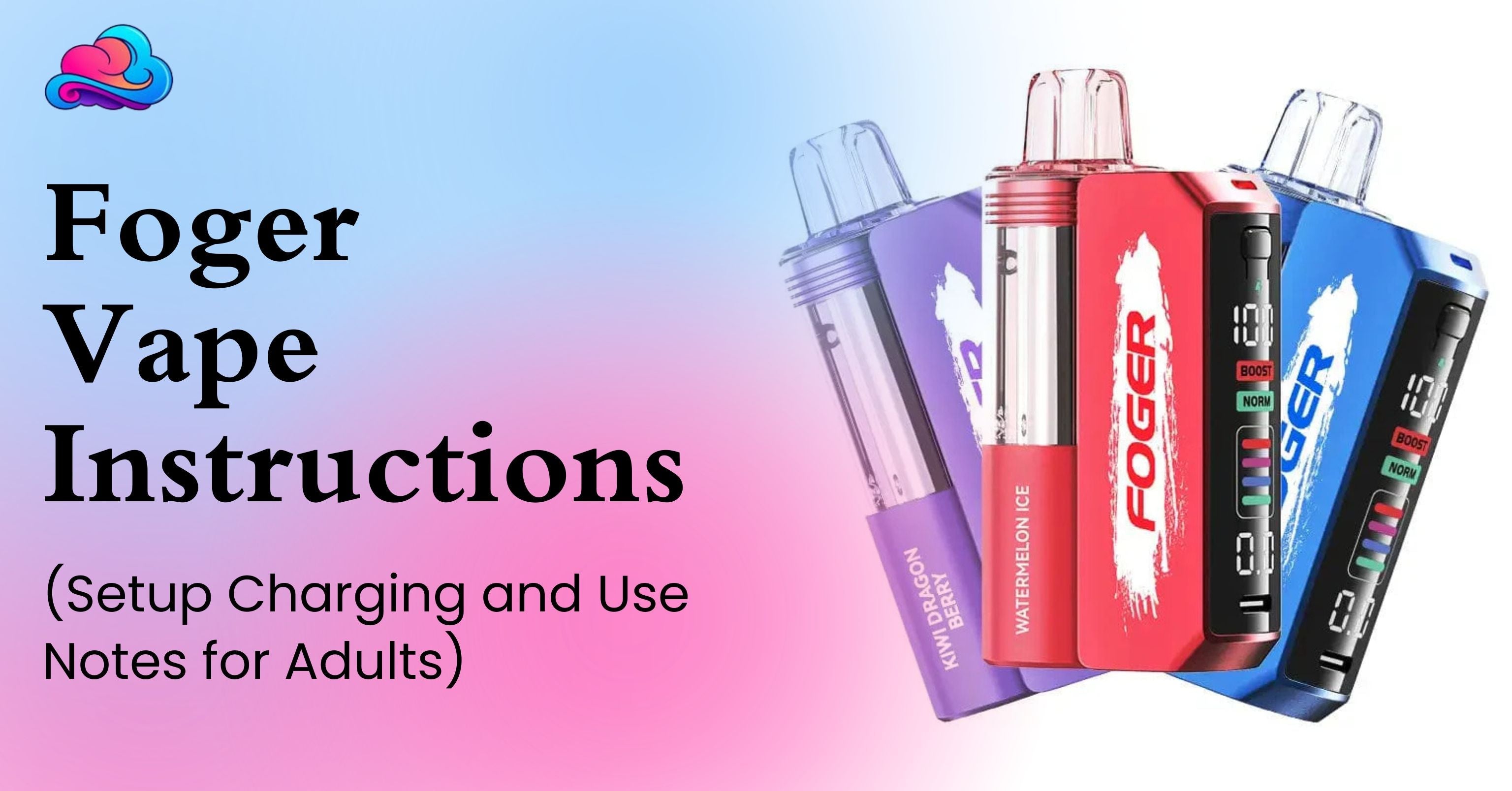 Foger vape instructions