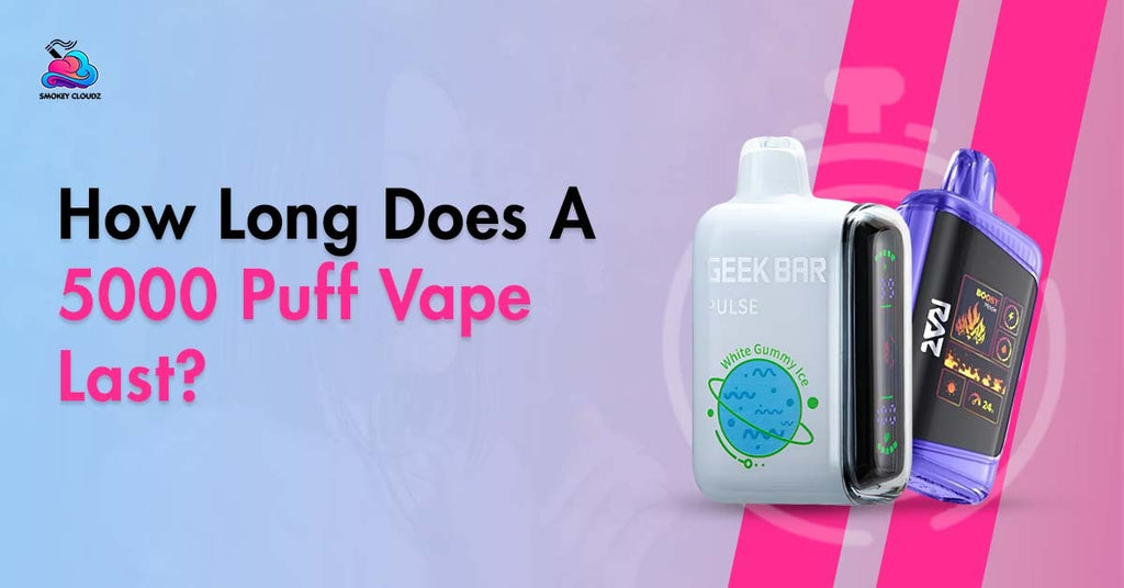 How Long Does a 5000 Puff Vape Last Before Running Out of Juice?