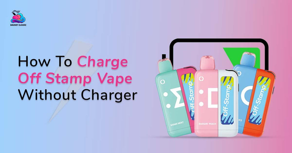 How To Charge Off Stamp Vape Without Charger Using the Best Methods