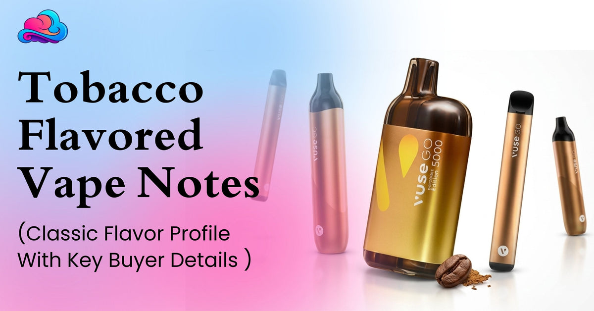 tobacco flavored vape