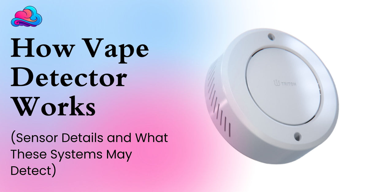vape detectors for schools how do they work