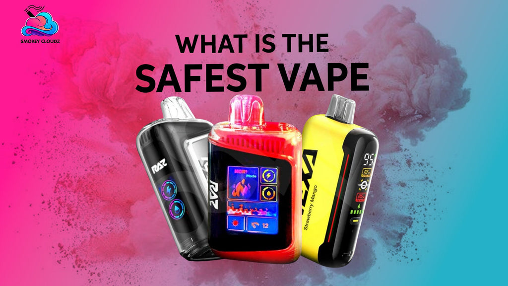 What Is the Safest Vape Recommended by Experts for Better Health?