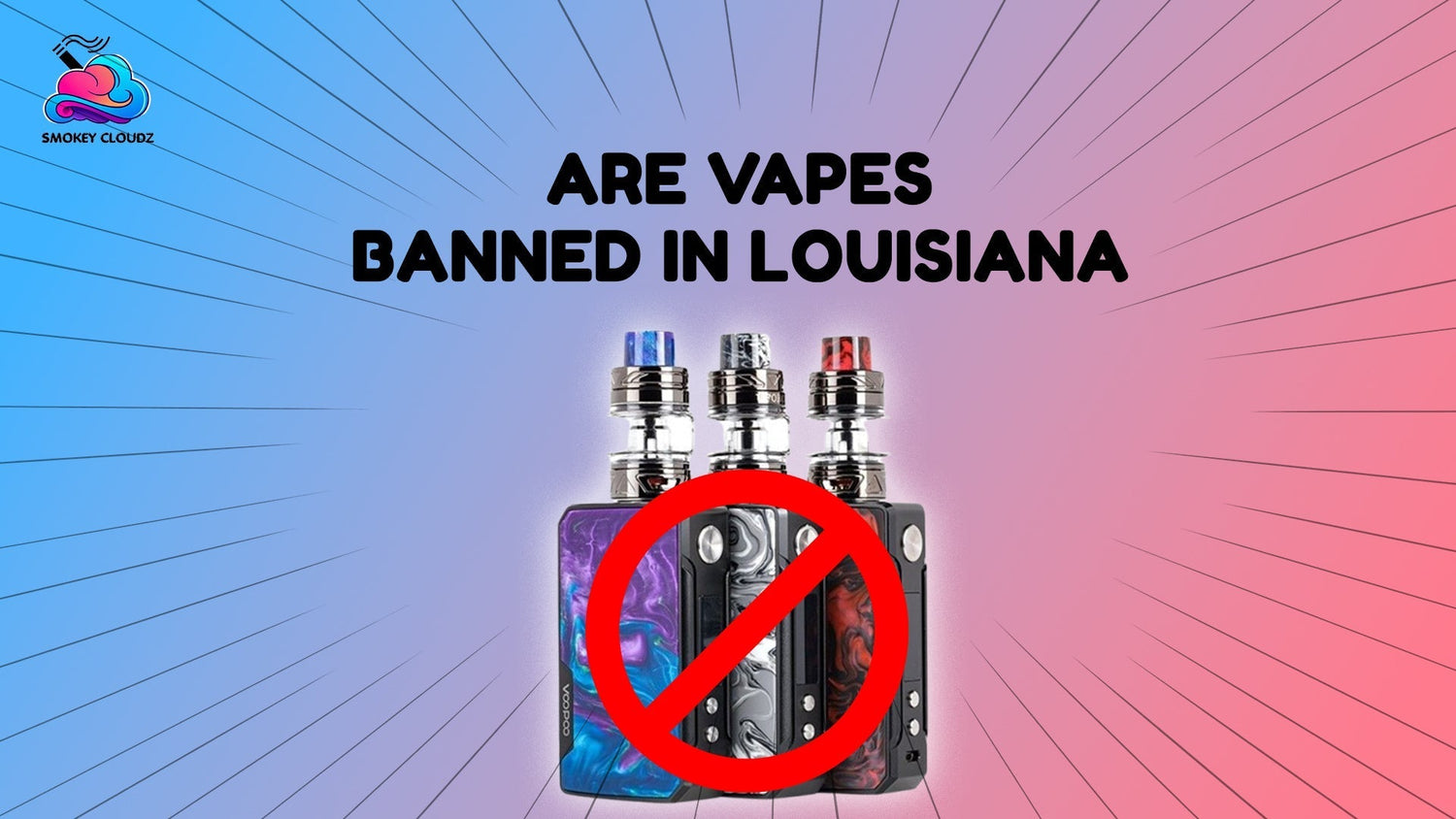 Are Vapes Banned in Louisiana?