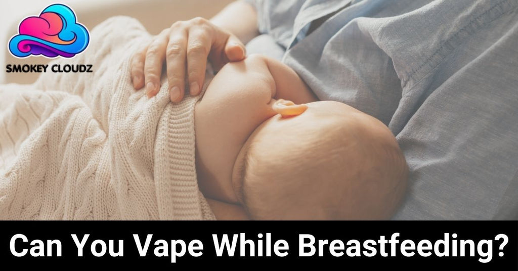 Can You Vape While Breastfeeding?
