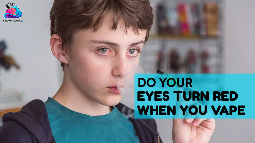 Do Your Eyes Turn Red When You Vape Because Of Chemical Exposure?