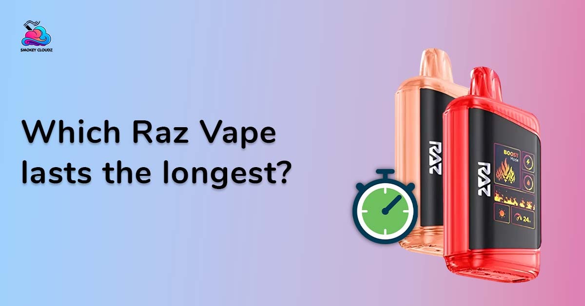 Which RAZ Vape Lasts the Longest