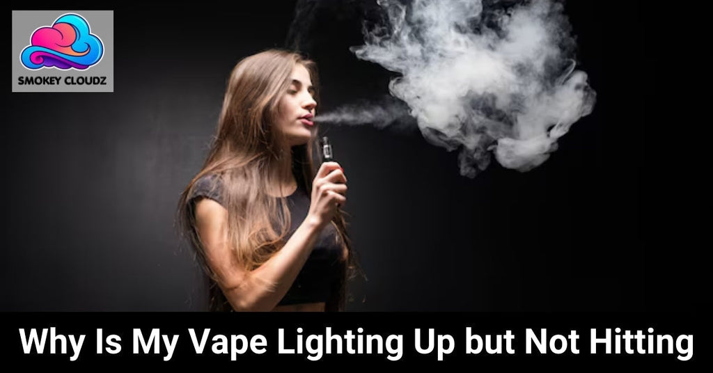 Why Is My Vape Lighting Up but Not Hitting? Let’s Solve This Problem