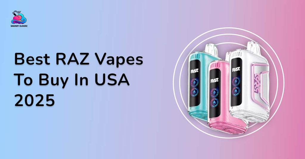 How to Choose the Best Raz Vapes to Buy in the USA 2025?
