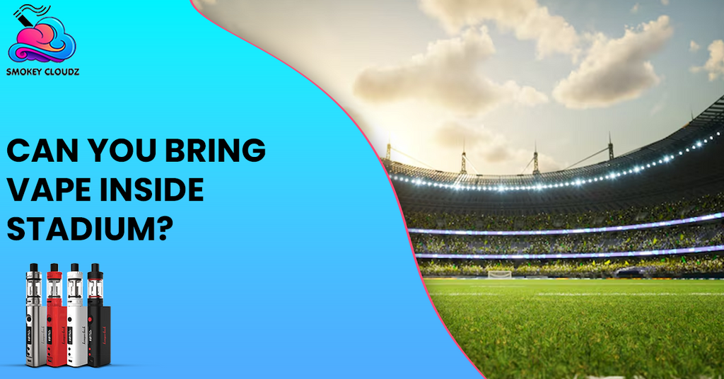 Can You Bring Vape Inside Stadium? What Are the Stadium Vaping Policies in 2025?