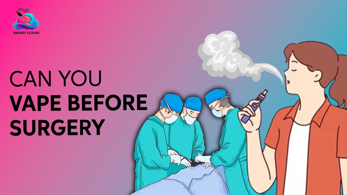Can You Vape Before Surgery