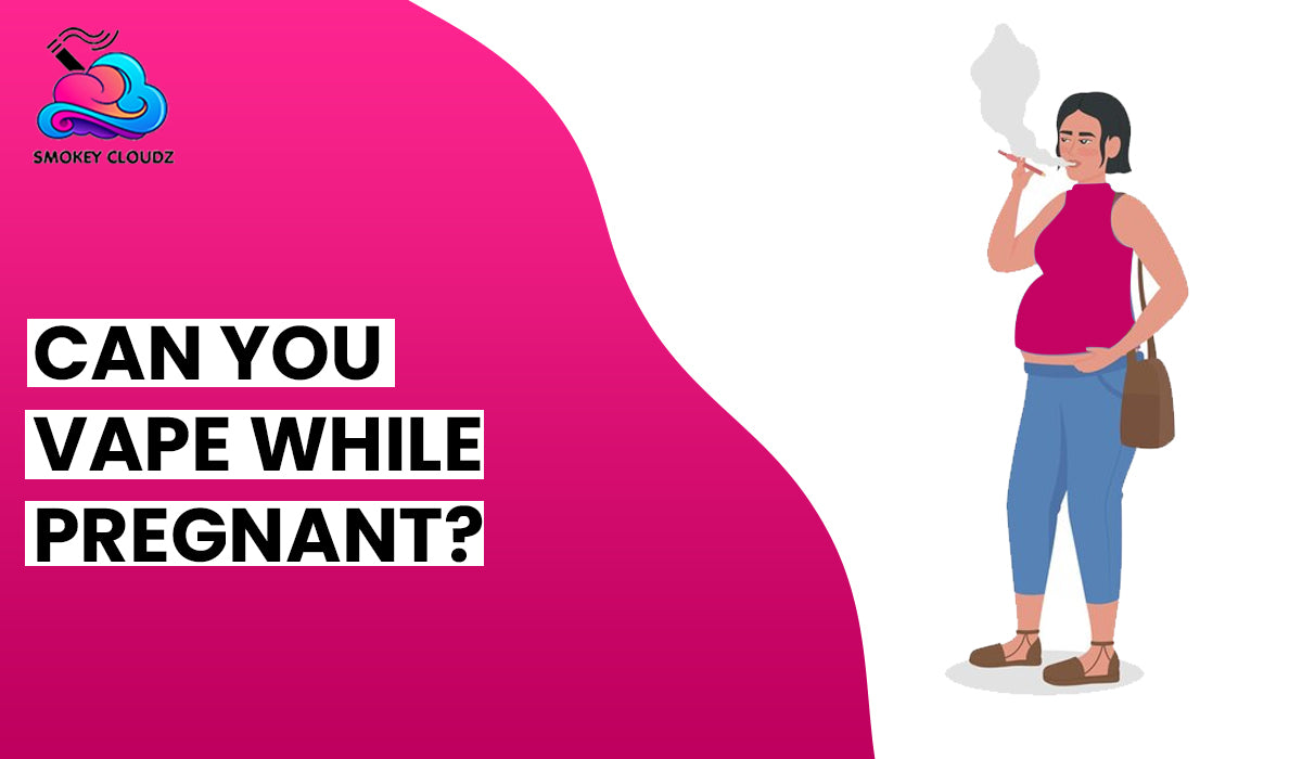 Can You Vape While Pregnant?