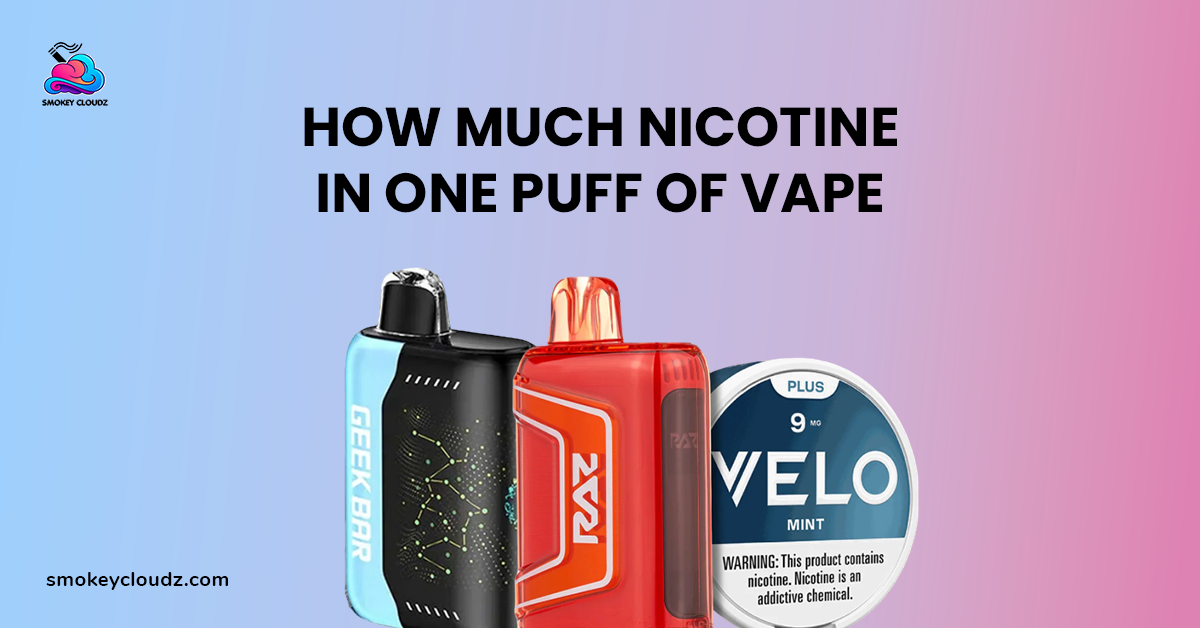How Much Nicotine In One Puff Of Vape